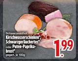 Kirschwasserschinken oder Schwarzgeräuchertes oder Puten-Paprikabrust Angebote von Schwarzwaldhof bei EDEKA Passau für 1,99 €