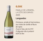 Languedoc la côte des grives 2025 - FAMILLE DE LORGERIL - Monoprix Villers Nancy à Laxou Languedoc la côte des grives 2025 - FAMILLE DE LORGERIL en promo chez Monoprix Villers Nancy Laxou à 6,50 €