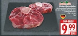 Rinder-Beinscheibe von Bauern Gut für 9,99 € bei EDEKA im Angebot Rinder-Beinscheibe von Bauern Gut im aktuellen EDEKA Prospekt