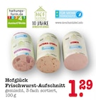Aktuelles Frischwurst-Aufschnitt Angebot bei E center in Ludwigshafen (Rhein) ab 1,29 €