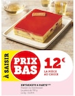 Entremets 6 parts - U Express à Strasbourg Entremets 6 parts en promo chez U Express Strasbourg à 12,00 €