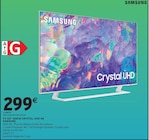 TV 43'' 108CM CRYSTAL UHD 4K - SAMSUNG - Intermarché Hyper à Saumur TV 43'' 108CM CRYSTAL UHD 4K - SAMSUNG en promo chez Intermarché Hyper Saumur à 299,00 €