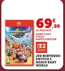 Jeu Nintendo Switch 2 Mario Kart World - Nintendo - Super U à Valence Jeu Nintendo Switch 2 Mario Kart World - Nintendo en promo chez Super U Valence à 69,99 €