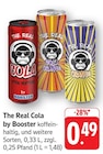 The Real Cola im Angebot bei E center in Bad Dürkheim The Real Cola Angebote von Booster bei E center Bad Dürkheim für 0,49 €