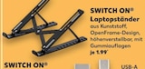 Laptopständer im Angebot bei Kaufland in Heidelberg Laptopständer Angebote von SWITCH ON bei Kaufland Heidelberg für 1,99 €