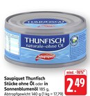 Aktuelle Essig Angebote bei EDEKA in Mannheim Aktuelles Thunfisch Stücke ohne Öl Angebot bei EDEKA in Mannheim ab 2,49 €