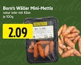 EDEKA Driedorf - Wäller Mini-Mettis Angebot im Prospekt Wäller Mini-Mettis bei EDEKA im Driedorf Prospekt für 2,09 €