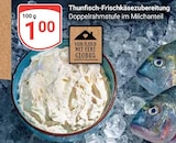 Aktuelle Thunfisch Angebote bei GLOBUS in Duisburg Aktuelles Thunfisch-Frischkäsezubereitung Angebot bei GLOBUS in Duisburg ab 1,00 €