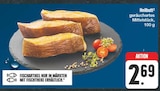 nah und gut Wermsdorf - Heilbutt Angebot im Prospekt Heilbutt bei nah und gut im Wermsdorf Prospekt für 2,69 €