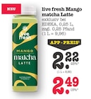 Mango matcha Latte Angebote von live fresh bei E center Karlsruhe für 2,22 €
