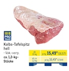 Aktuelles Kalbs-Tafelspitz hell Angebot bei METRO in München ab 16,57 €