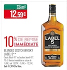 Blended scotch whisky - LABEL 5 en promo chez Supermarchés Match Illkirch-Graffenstaden à 12,59 €