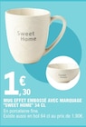 Mug effet embossé avec marquage "Sweet Home" 34 cl dans le catalogue E.Leclerc