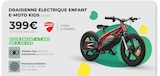 Feu Vert Bar-le-Duc - Promo Draisienne électrique enfant E-Moto Kids Promo Draisienne électrique enfant E-Moto Kids à 399,00 € dans le catalogue Feu Vert à Bar-le-Duc