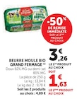 Beurre Moule Bio Doux 82% MG - Grand Fermage en promo chez Super U Antibes à 1,63 €