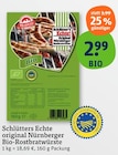 original Nürnberger Bio-Rostbratwürste im Angebot bei tegut in Hofheim original Nürnberger Bio-Rostbratwürste Angebote von Schlütter's Echte bei tegut Hofheim für 2,99 €