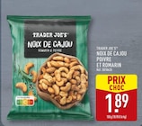 Noix de cajou poivre et romarin - Trader Joe's en promo chez Aldi Noix de cajou poivre et romarin - Trader Joe's dans le catalogue Aldi
