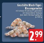 Geschälte Black-Tiger-Riesengarnelen im Angebot bei E center in Ahaus Geschälte Black-Tiger-Riesengarnelen Angebote bei E center Ahaus für 2,99 €