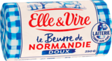BEURRE DE NORMANDIE DOUX ELLE & VIRE - ELLE & VIRE en promo chez Auchan Hypermarché BEURRE DE NORMANDIE DOUX ELLE & VIRE - ELLE & VIRE dans le catalogue Auchan Hypermarché