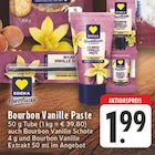 Bourbon Vanille Paste bei EDEKA im Moers Prospekt für 1,99 €