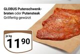 Putenschwenkbraten im Angebot bei GLOBUS in Oberhausen Putenschwenkbraten Angebote von GLOBUS bei GLOBUS Oberhausen für 11,90 €