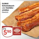 Schweinebauch- oder Holzfällerscheiben im Angebot bei GLOBUS in Rostock Schweinebauch- oder Holzfällerscheiben Angebote von Globus bei GLOBUS Rostock für 5,90 €
