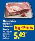 Metzgerfrisch Frischer Schweinebauch im aktuellen Lidl Prospekt