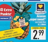 Ananas "super sweet" von EDEKA Herzstücke im aktuellen EDEKA Prospekt für 2,99 €
