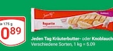 Kräuterbutter-Baguette Angebote von Jeden Tag bei GLOBUS Trier für 0,89 €