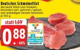 Aktuelles Deutsches Schweinefilet Angebot bei EDEKA in Mönchengladbach ab 0,88 €
