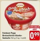 Brotaufstrich Alaska-Seelachs Angebote von Feinkost Popp bei EDEKA Pforzheim für 0,99 €