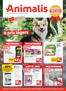 Catalogue Animalis de la semaine 9, "Assurez son bien-être à prix légers", page 1, 02/03/2026 - 22/03/2026 Prospectus Animalis en cours, "Assurez son bien-être à prix légers", page 1 sur 8
