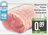 Aktuelles Bayerischer Puten-Oberkeulen-Rollbraten Angebot bei E center in Augsburg ab 0,89 €