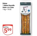 1 Meter Kaurolle Huhn im Angebot bei GLOBUS in Siegen 1 Meter Kaurolle Huhn Angebote von Dokas bei GLOBUS Siegen für 5,99 €