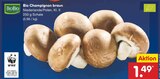 Aktuelles Bio Champignon braun Angebot bei Netto Marken-Discount in Duisburg ab 1,49 €