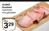 Aktuelles Roastbeef Angebot bei GLOBUS in Koblenz ab 3,29 €