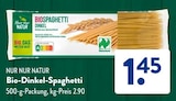 Aktuelle Nudeln Angebote bei ALDI SÜD in Neuss Aktuelles Bio-Dinkel-Spaghetti Angebot bei ALDI SÜD in Neuss ab 1,45 €