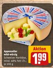 Appenzeller mild-würzig Angebote bei REWE Schweinfurt für 1,99 €