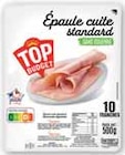 EPAULE CUITE SANS COUENNE - TOP BUDGET - Intermarché à Tourcoing EPAULE CUITE SANS COUENNE - TOP BUDGET en promo chez Intermarché Tourcoing à 2,53 €