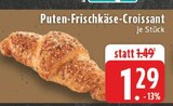 Puten-Frischkäse-Croissant Angebote bei E center Kaarst für 1,29 €