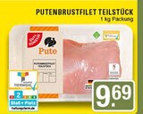 Putenbrustfilet Teilstück im Angebot bei EDEKA in Haltern am See Putenbrustfilet Teilstück Angebote von GUT&GÜNSTIG bei EDEKA Haltern am See für 9,69 €
