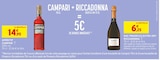 Campari + Riccadonna = 5 € de remise immédiate - Campari / Riccadonna - Intermarché Super à Bourges Campari + Riccadonna = 5 € de remise immédiate - Campari / Riccadonna en promo chez Intermarché Super Bourges à 6,25 €