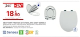 Abattant frein de chute blanc easy - SENSEA - LEROY MERLIN à Cagnes-sur-Mer Abattant frein de chute blanc easy - SENSEA en promo chez LEROY MERLIN Cagnes-sur-Mer à 18,90 €