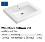 Waschtisch SUBWAY 2.0 von Villeroy & Boch für 229,00 € bei Holz Possling im Angebot Waschtisch SUBWAY 2.0 von Villeroy & Boch im aktuellen Holz Possling Prospekt