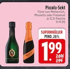 Piccolo-Sekt Angebote von Fürst von Metternich bei EDEKA Germering für 1,99 €
