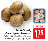 Champignons braun im Angebot bei EDEKA in Lahr Champignons braun Angebote von Gut & Günstig bei EDEKA Lahr für 1,79 €
