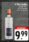 Aktuelle Wodka Angebote bei EDEKA in Duisburg Aktuelles 9 Mile Vodka Angebot bei EDEKA in Duisburg ab 9,99 €