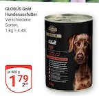Gold Hundenassfutter bei GLOBUS im Zwickau Prospekt für 1,79 €