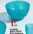 Coupelle Relief 700 ml Ø14×14×8.5cm à 1,99 € dans le catalogue Maxi Bazar