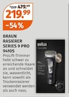 RASIERER SERIES 9 PRO 9410S im Angebot bei Müller in Mönchengladbach RASIERER SERIES 9 PRO 9410S Angebote von BRAUN bei Müller Mönchengladbach für 219,99 €